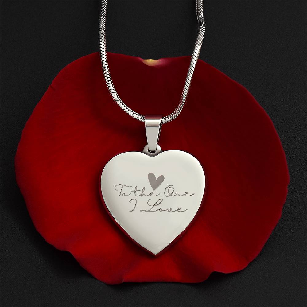 To my Wife - To the One I love - Dedicated to the one i love - Heart Heart Necklace