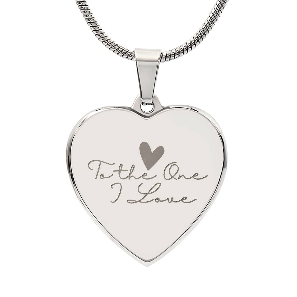 To my Wife - To the One I love - Dedicated to the one i love - Heart Heart Necklace