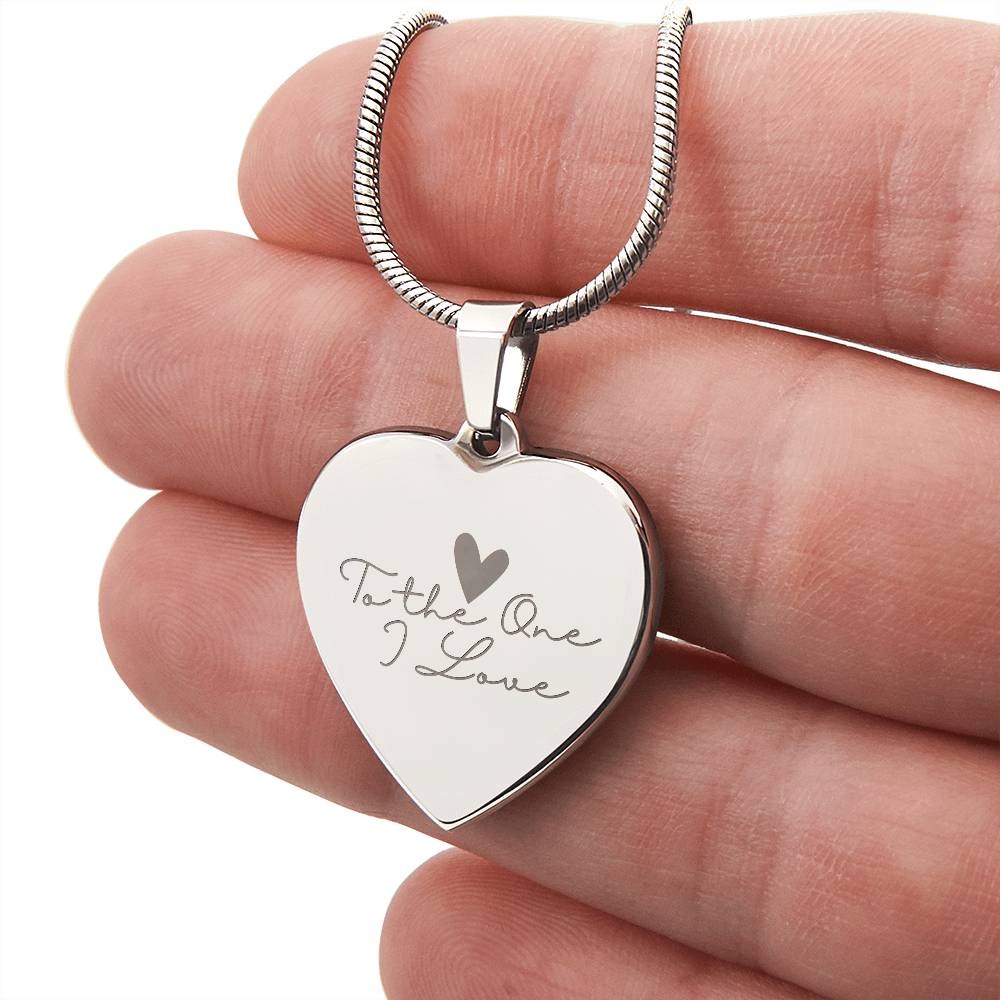 To my Wife - To the One I love - Dedicated to the one i love - Heart Heart Necklace