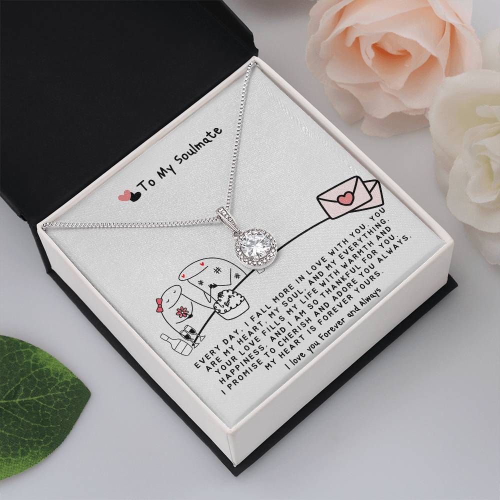 To my Soulmate Necklace - I fall more in Love With You - Soulmate Necklace