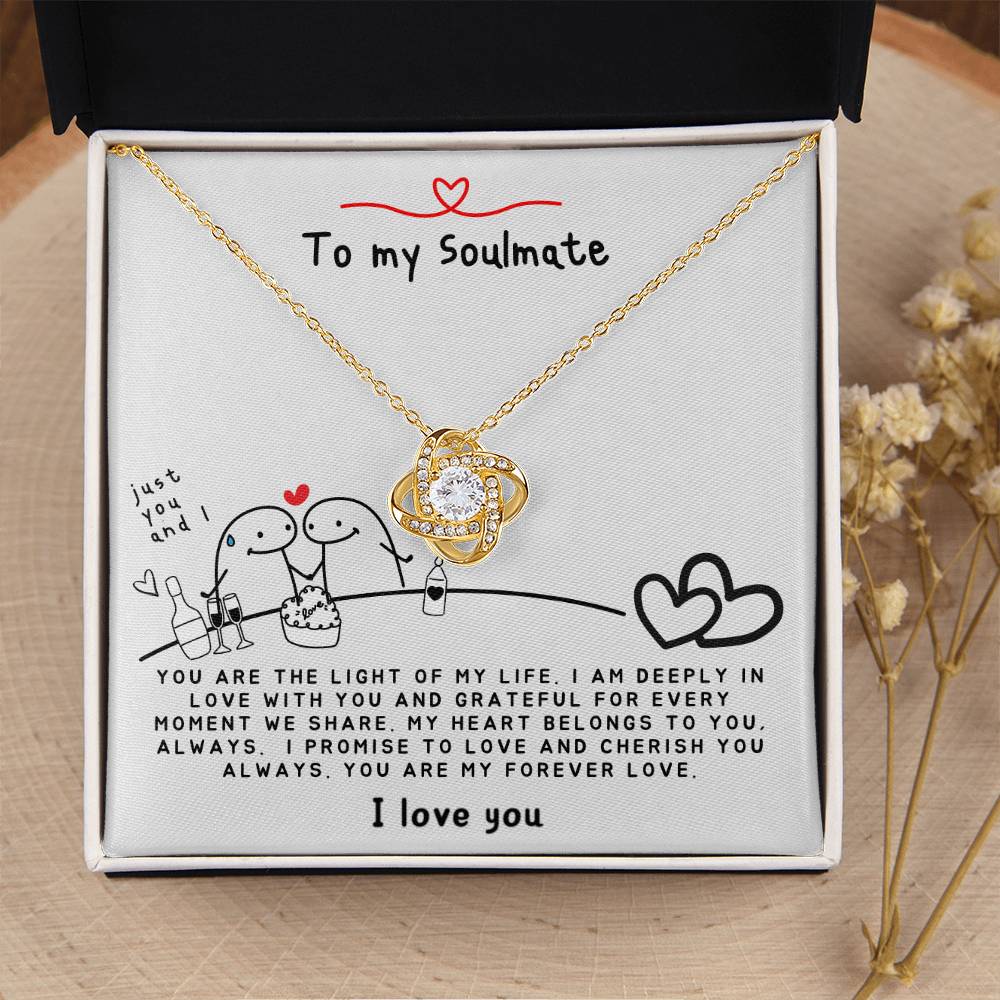 To my Soulmate - You are the Light of my Life - Soulmate Necklace