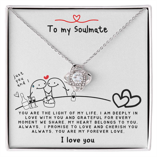 To my Soulmate - You are the Light of my Life - Soulmate Necklace