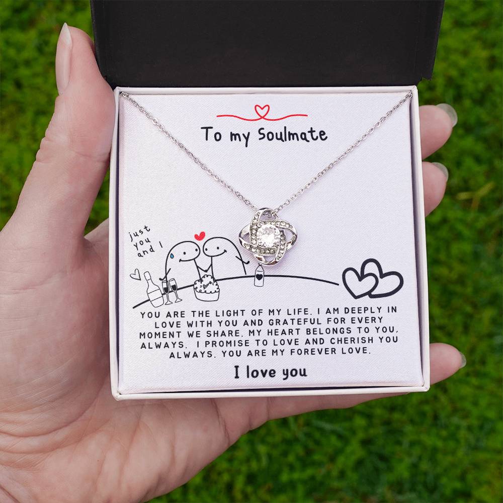 To my Soulmate - You are the Light of my Life - Soulmate Necklace