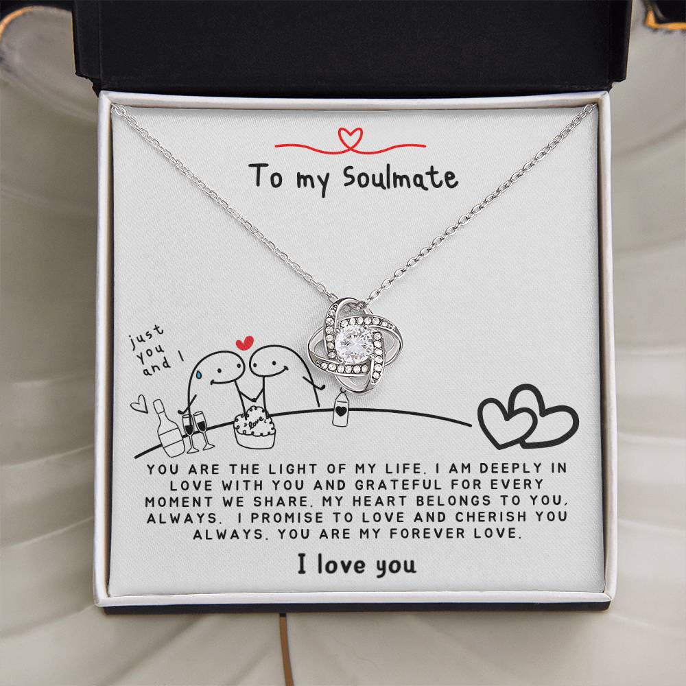 To my Soulmate - You are the Light of my Life - Soulmate Necklace