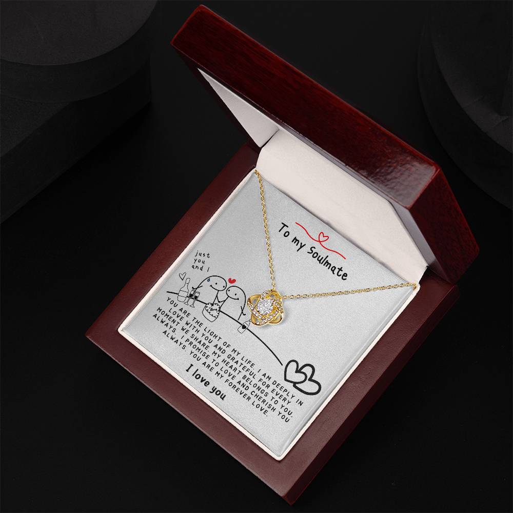 To my Soulmate - You are the Light of my Life - Soulmate Necklace