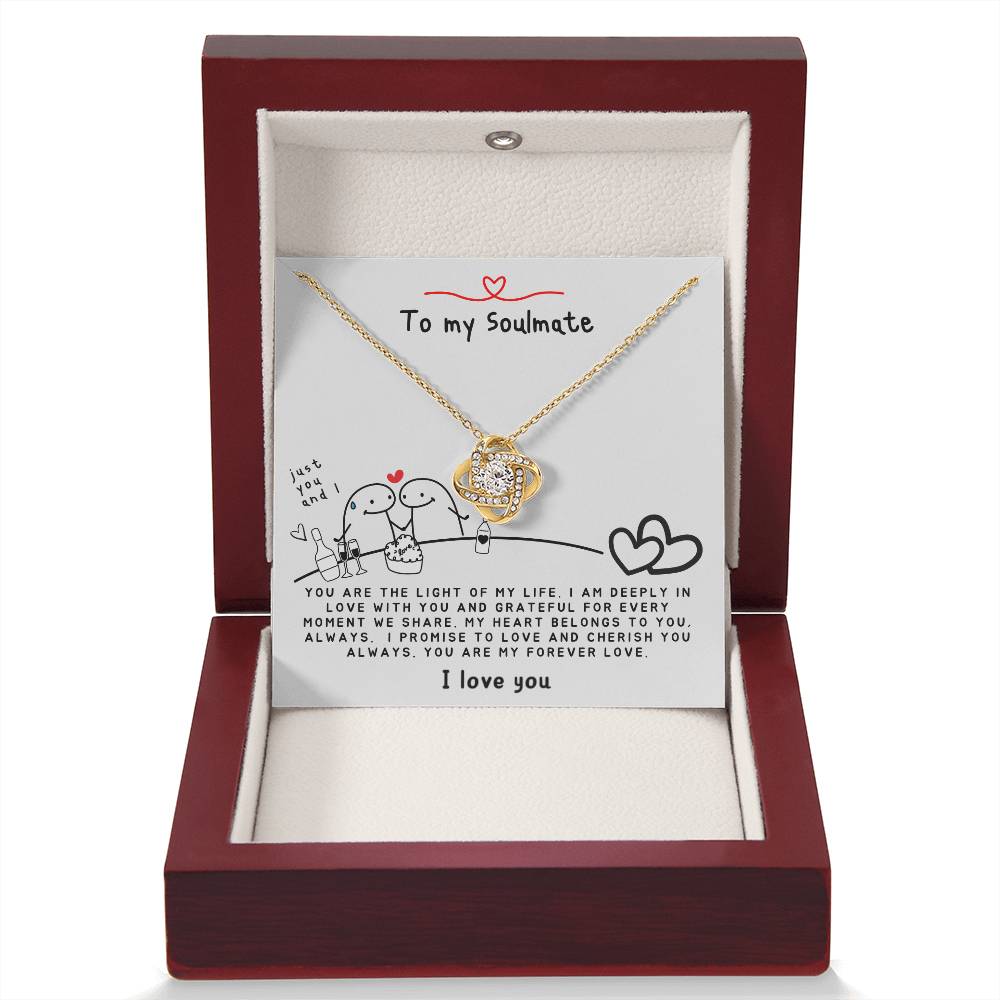 To my Soulmate - You are the Light of my Life - Soulmate Necklace