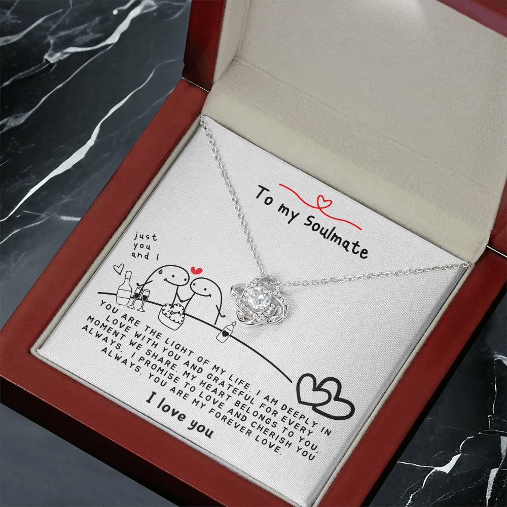 To my Soulmate - You are the Light of my Life - Soulmate Necklace